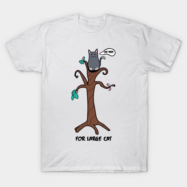 Cat Tree For Large Cat T-Shirt by EpicMums